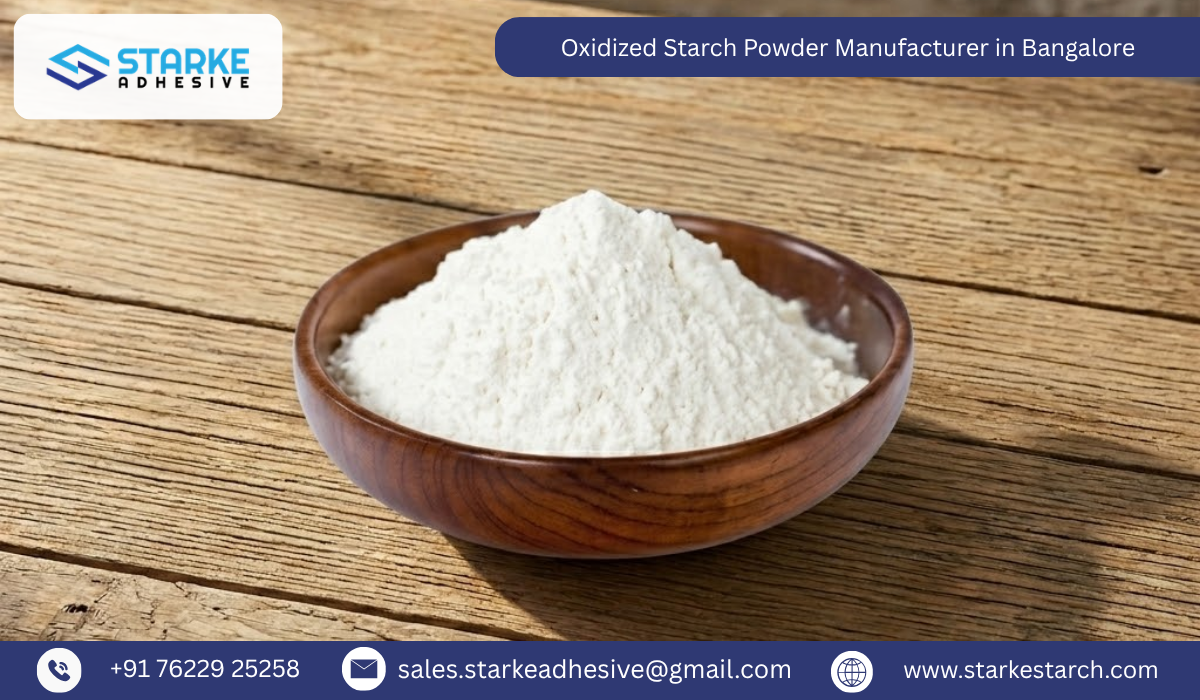 Oxidized Starch Powder Manufacturer in Bangalore